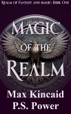 Magic of the Realm (Realm of Fantasy and Magic, #1) (eBook, ePUB)