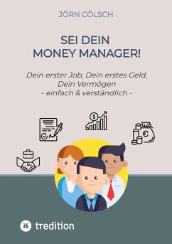 Sei Dein Money Manager! - Cölsch, Jörn