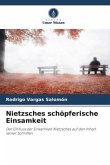 Nietzsches schöpferische Einsamkeit