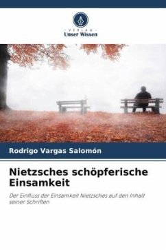 Nietzsches schöpferische Einsamkeit - Vargas Salomón, Rodrigo