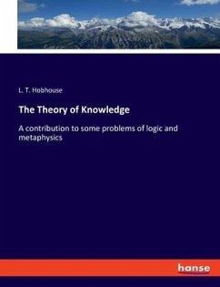 The Theory of Knowledge - Hobhouse, L. T.