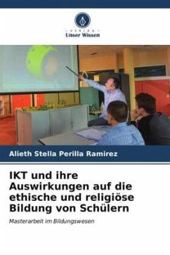 IKT und ihre Auswirkungen auf die ethische und religiöse Bildung von Schülern - Perilla Ramírez, Alieth Stella