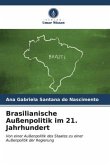 Brasilianische Außenpolitik im 21. Jahrhundert