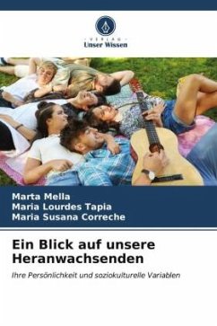 Ein Blick auf unsere Heranwachsenden - Mella, Marta;Tapia, María Lourdes;Correché, María Susana