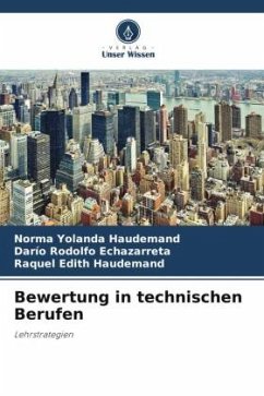 Bewertung in technischen Berufen - Haudemand, Norma Yolanda;Echazarreta, Darío Rodolfo;Haudemand, Raquel Edith