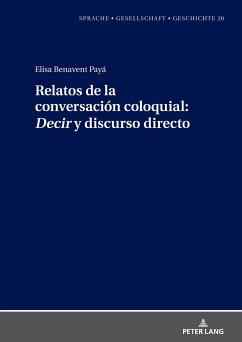 Relatos de la conversación coloquial: «Decir» y discurso directo - Benavent Payá, Elisa