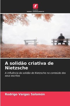 A solidão criativa de Nietzsche - Vargas Salomón, Rodrigo