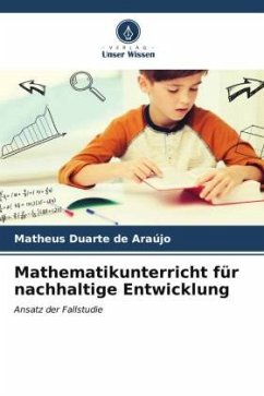Mathematikunterricht für nachhaltige Entwicklung - Araújo, Matheus Duarte de