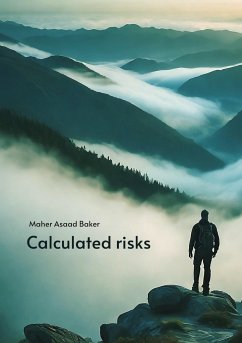 Calculated risks - Baker, Maher Asaad