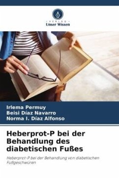 Heberprot-P bei der Behandlung des diabetischen Fußes - Permuy, Irlema;Díaz Navarro, Beisi;Díaz Alfonso, Norma I.