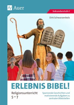 Erlebnis Bibel Religionsunterricht 5-7 - Schwarzenbolz, Dirk