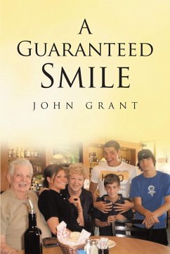 A Guaranteed Smile (eBook, ePUB) - Grant, John