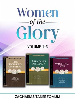 Women of the Glory(Volumes 1-3) (eBook, ePUB) - Fomum, Zacharias Tanee