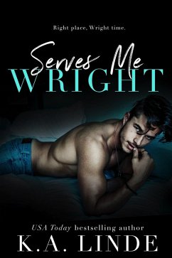 Serves Me Wright (Wright Vineyard, #2) (eBook, ePUB) - Linde, K. A.