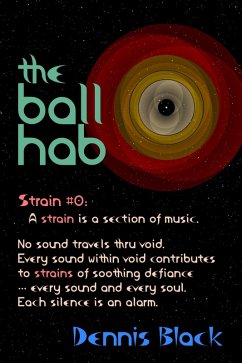 The Ball Hab (Strains, #0) (eBook, ePUB) - Black, Dennis