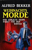 Weihnachtsmorde (eBook, ePUB) Weihnachtsmorde (eBook, ePUB)