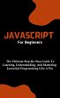 Javascript For Beginners: The Ultimate... - Bild 1