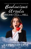 Bodacious Ursula and the Phone Call from Hell (eBook, ePUB)
