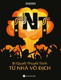 TNT: Bí Quy¿t Thuy¿t Trình T¿ Nhà Vô Ð¿ch (eBook, ePUB)
