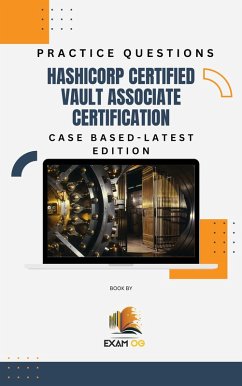 Cover Hashicorp Certified Vault Associate Certification Case Based Practice Questions - Latest Edition (eBook, ePUB)