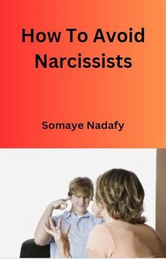 How To Avoid Narcissists (eBook, ePUB) - Nadafy, Somaye