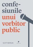 Confesiunile unui vorbitor public (eBook, ePUB)