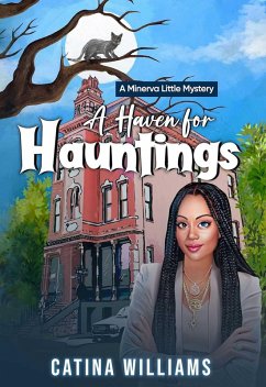 A Haven for Hauntings (eBook, ePUB) - Williams, Catina