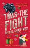 Twas the Fight Before Christmas (The Assassin U Series: Love & War Diaries, #1.5) (eBook, ePUB)