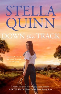 Down the Track (eBook, ePUB) - Quinn, Stella