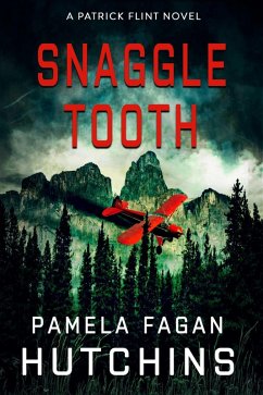 Snaggle Tooth (Patrick Flint Novels, #5) (eBook, ePUB) - Hutchins, Pamela Fagan