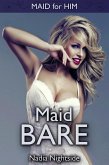 Maid Bare (Maid For Him, #1) (eBook, ePUB) Maid Bare (Maid For Him, #1) (eBook, ePUB)