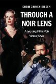 Through a Noir Lens (eBook, ePUB)