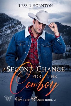 Cover A Second Chance for the Cowboy: Walker Ranch Book 2 (eBook, ePUB)