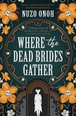 Where the Dead Brides Gather (eBook, ePUB)