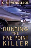 Hunting the Five Point Killer (A Bitter Wind Mystery, #1) (eBook, ePUB)