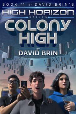 Colony High (High Horizon, #1) (eBook, ePUB) - Brin, David