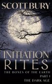Initiation Rites (The Dark Age, #0.5) (eBook, ePUB)