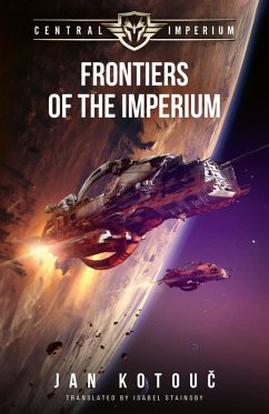 Frontiers of the Imperium (Central Imperium, #1) (eBook, ePUB) - Kotouc, Jan