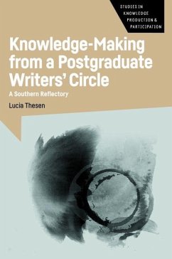 Knowledge-Making from a Postgraduate Writers' Circle - Thesen, Lucia