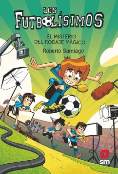 Cover Los Futbolísimos 24: El misterio del rodaje mágico
