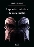 La poética quietista de Valle-Inclán