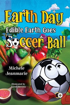 Earth Day Edible Earth Goes Soccer Ball - Jeanmarie, Michele