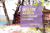 La Isla de Arousa La Isla de Arousa