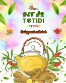 Det är tetid! - Avslappnande målarbok - Samling av charmiga mönster som blandar te och fantasi