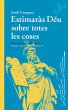 Estimaràs Déu sobre totes les coses - Bild 1