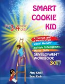 Smart Cookie Kid For 3-4 Year Olds Attention and Concentration Visual Memory Multiple Intelligences Motor Skills Book 3A