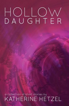 Hollow Daughter - Hetzel, Katherine