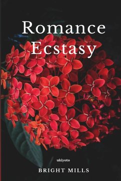 Romance Ecstasy - Bright Mills