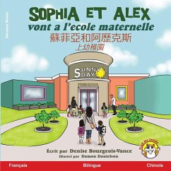 Sophia et Alex vont a l'école maternelle - Bourgeois-Vance, Denise