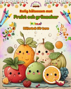 Rolig hälsosam mat - Editions, Healthy Fun